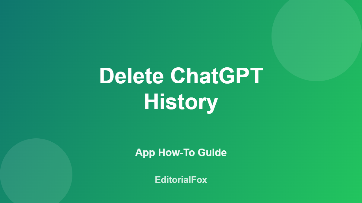 How to Delete ChatGPT History (Clear Chats & Data)