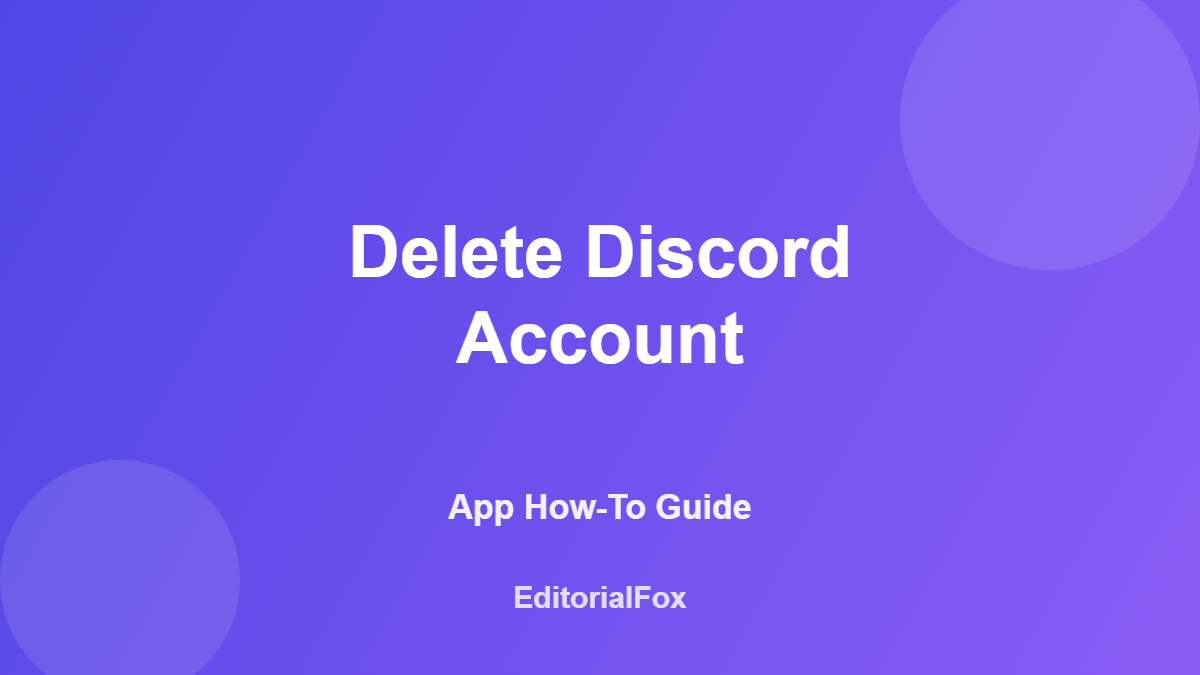 How to Delete a Discord Account (Step-by-Step)